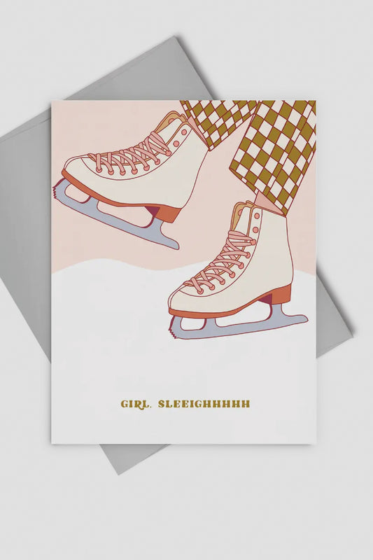Girl, Sleeighhh Greeting Card