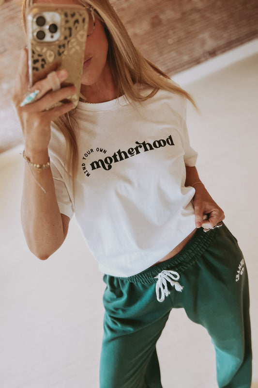 Mind Your Own Motherhood Tee