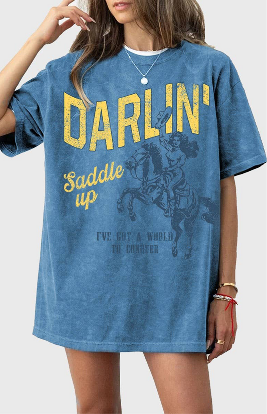 Saddle Up, Darlin' Tee